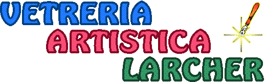 Vetreria Artistica Larcher