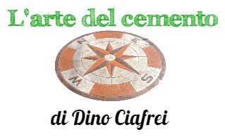 L'Arte Del Cemento Di Dino Ciafrei