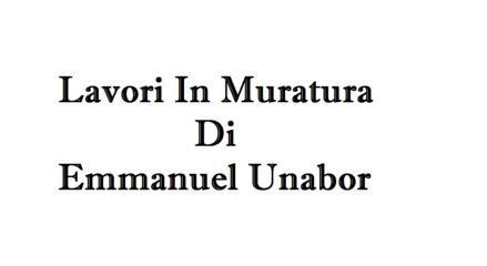 Lavori In Muratura Di Emmanuel Unabor