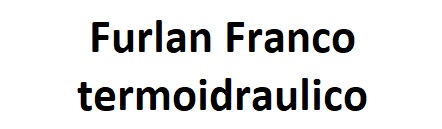 Furlan Franco Termoidraulico