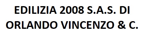 Edilizia 2008 S.a.s. Di Orlando Vincenzo & C.