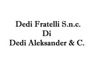 Dedi Fratelli S.n.c. Di Dedi Aleksander & C.