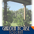 Garden House Toscana
