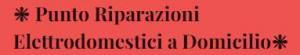 Punto Riparazioni Elettrodomestici A Domicilio