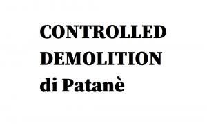 Controlled Demolition Di Patanè Fabio