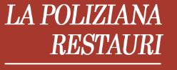 La Poliziana Restauri